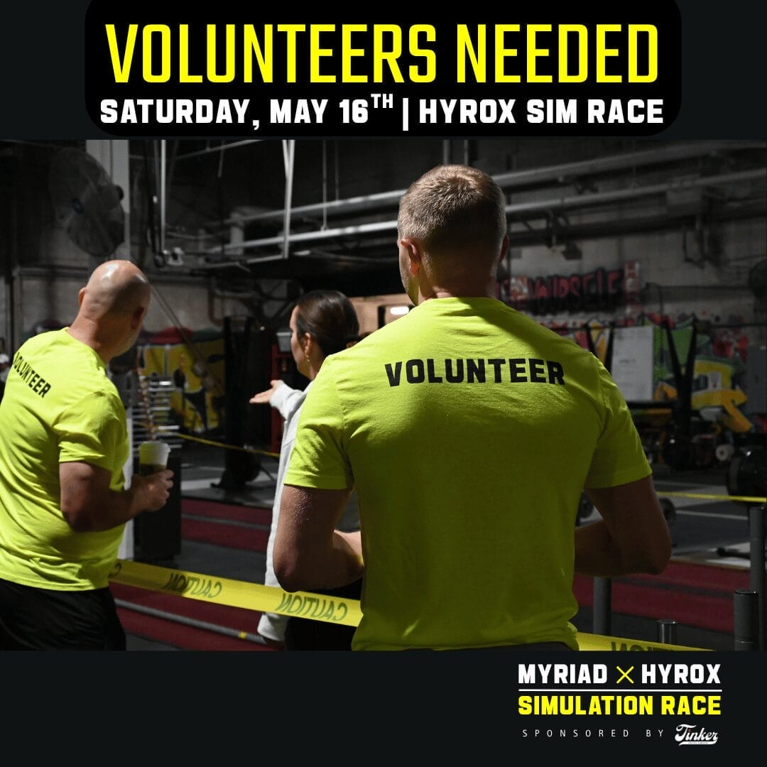 Volunteers Needed Saturday, May 16th HYROX Simulation Race